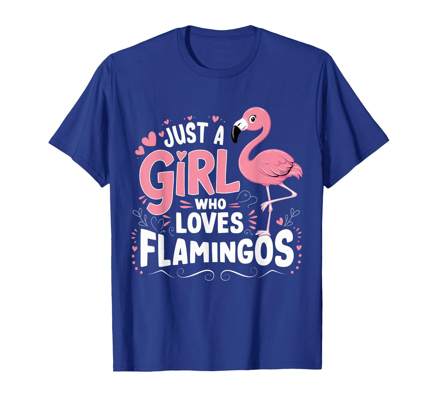 Flamingo Just a Girl who loves Flamingos T-Shirt