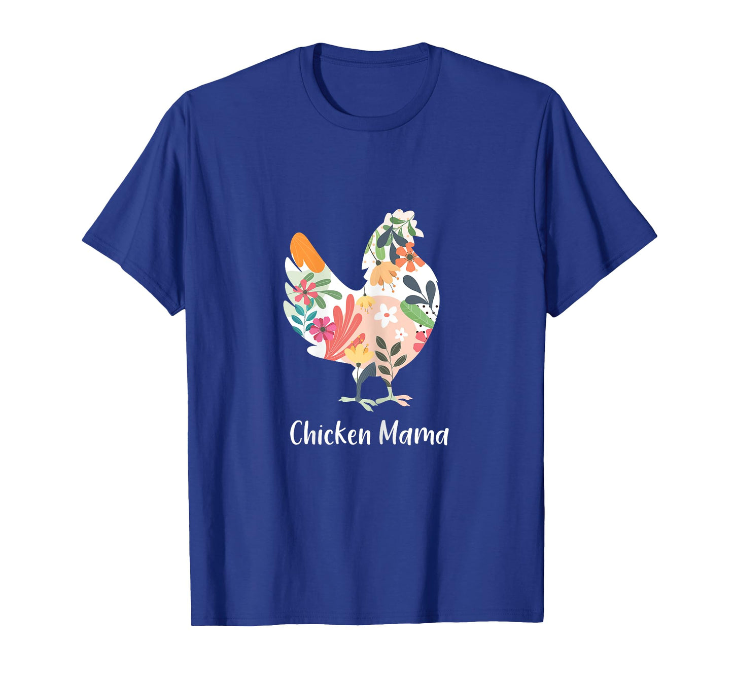 Chicken Mama Flowers Farmer Mother's Day T-Shirt