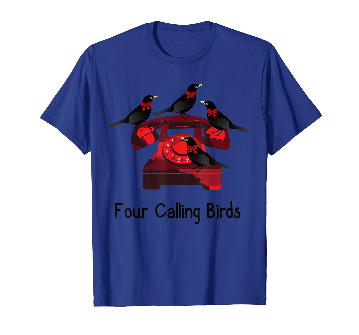 Funny Four Calling Birds Funny Twelve Days Of Christmas T-Shirt
