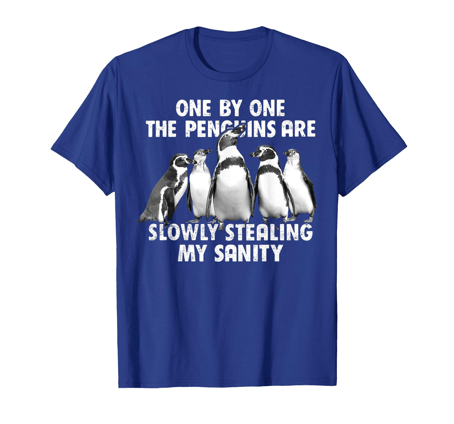 Penguins Slowly Stealing My Sanity Funny T-Shirt