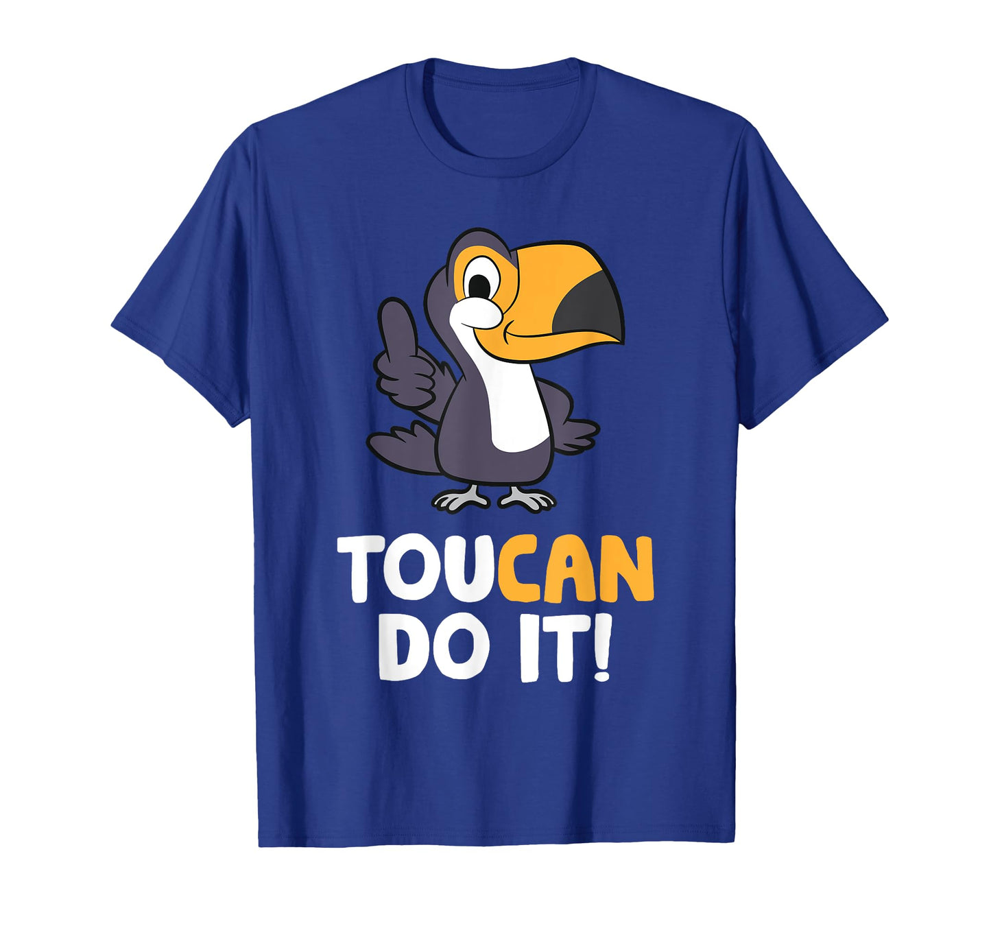 Toucan Do It Motivation Quote Cute Toucan T-Shirt