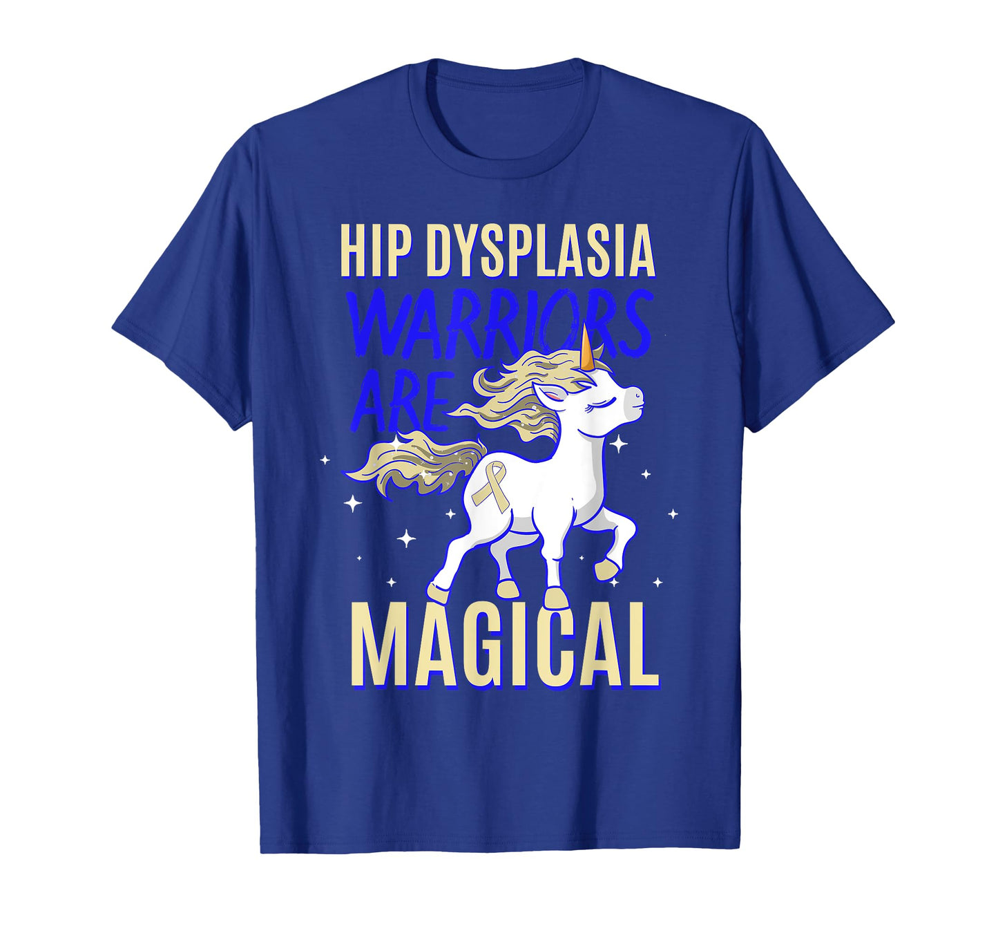 Hip Dysplasia Warrior Awareness Unicorn Lover DDH Supporter T-Shirt