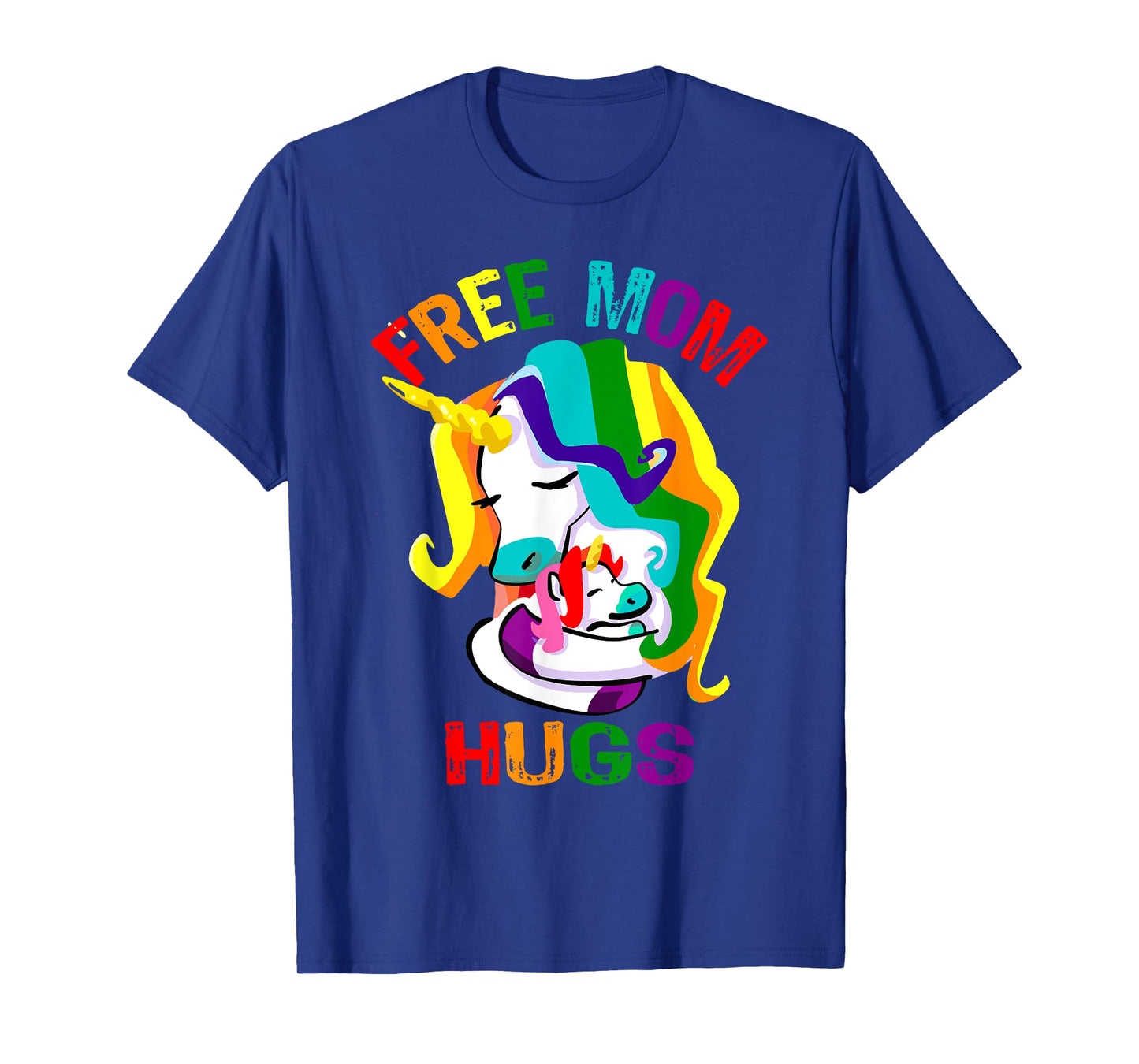 Free Mom Hugs LGBT Gay Pride T-Shirt