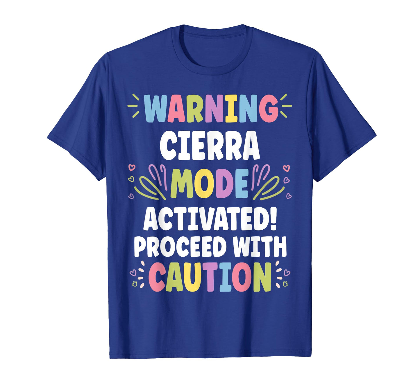 CIERRA Personalized Name Funny Cute Custom CIERRA Name T-Shirt