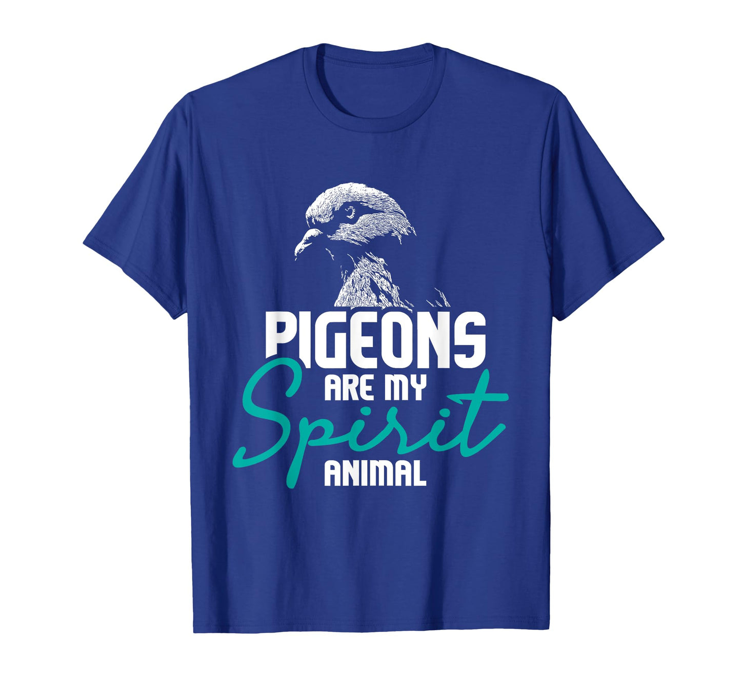 Pigeons Are My Spirit Animal - Birdwatcher Pigeon Breeder T-Shirt