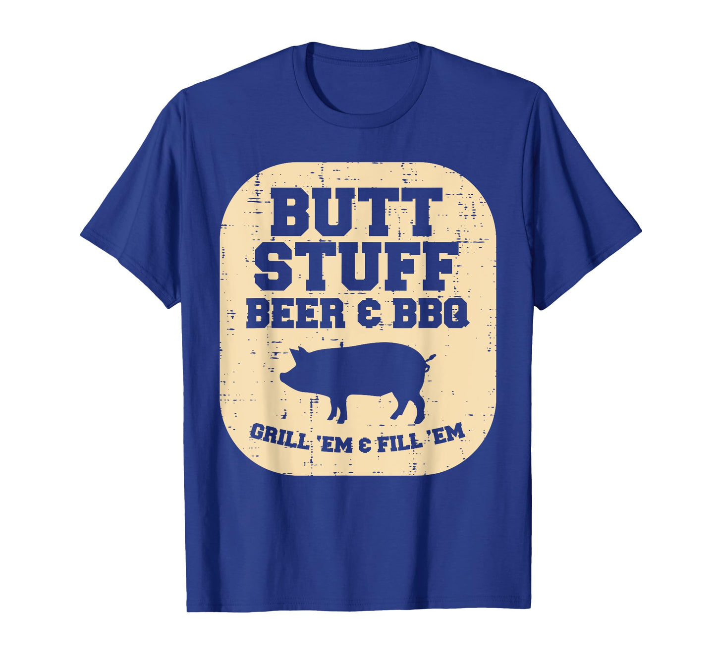 Pork Stuff Bbq Grill Em Barbecue Pig Meat Grilling Dad Men T-Shirt