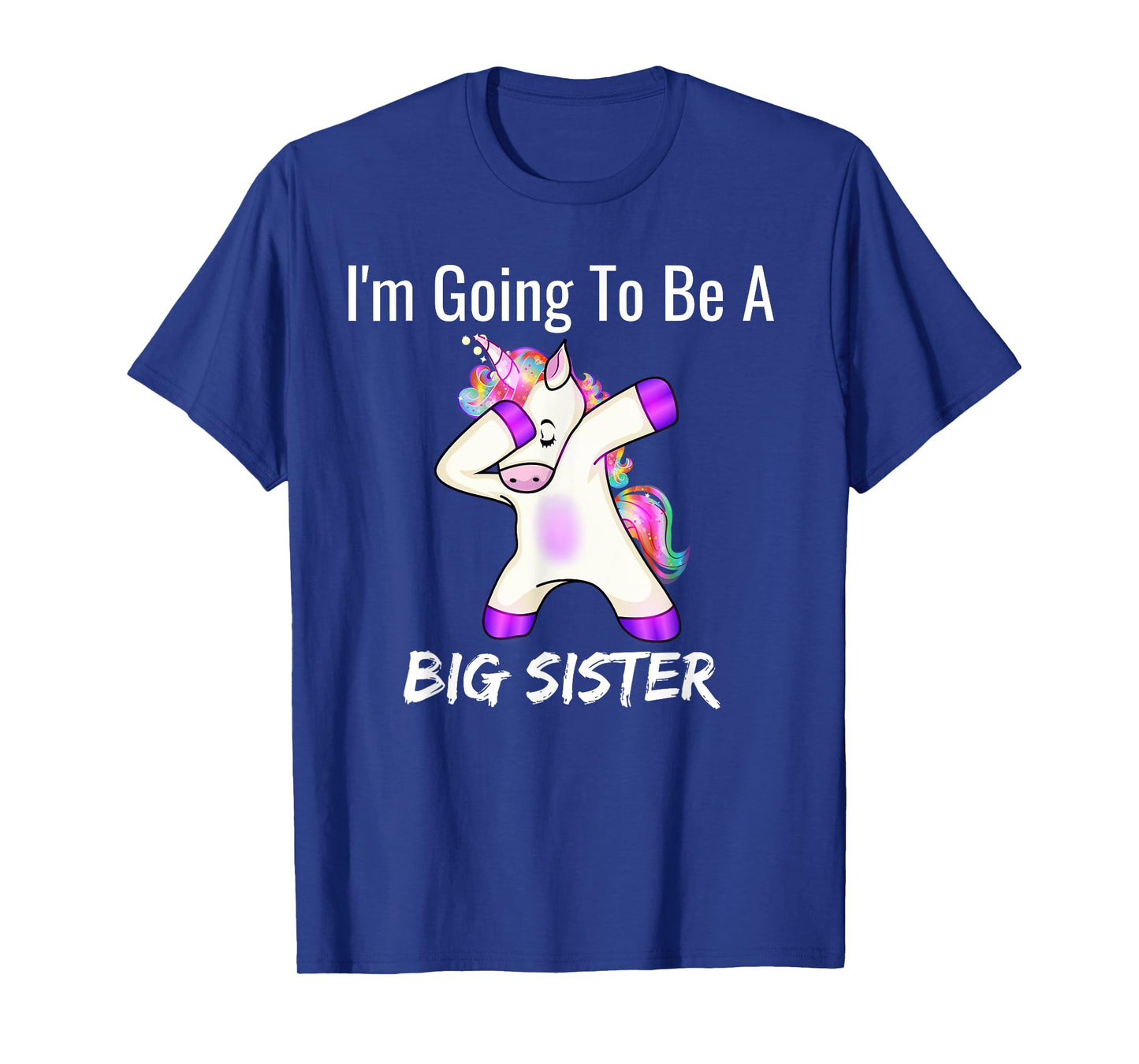 I'm Going to Be a Big Sister - Cute Unicorn Sister Girls T-Shirt