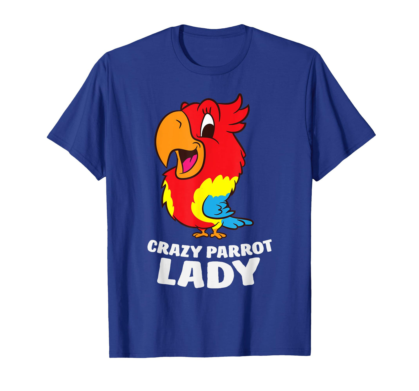 Crazy Parrot Lady Funny Parrot Girl T-Shirt