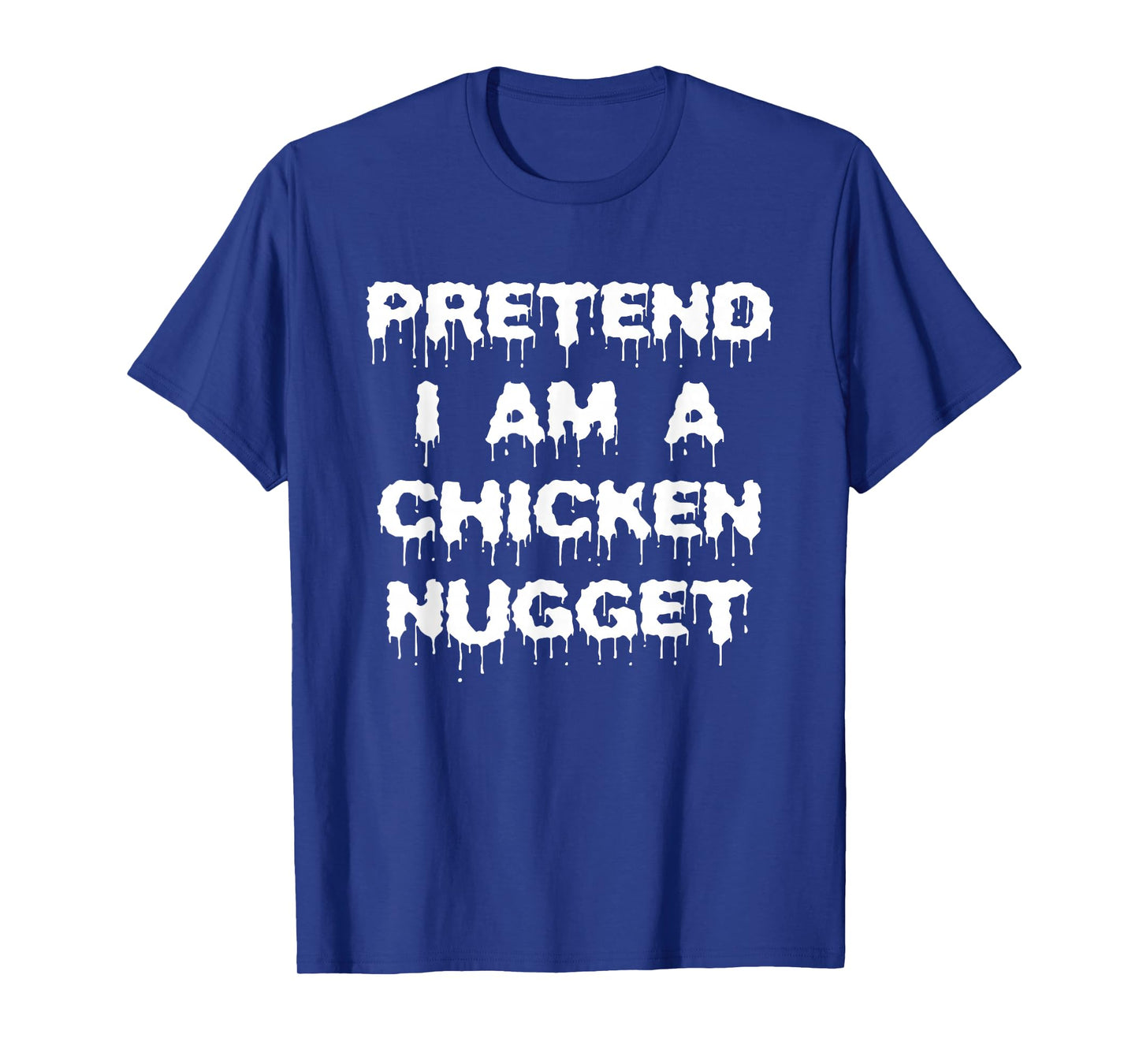 Pretend I'm A Chicken Nugget Kids Simple Halloween Costume T-Shirt