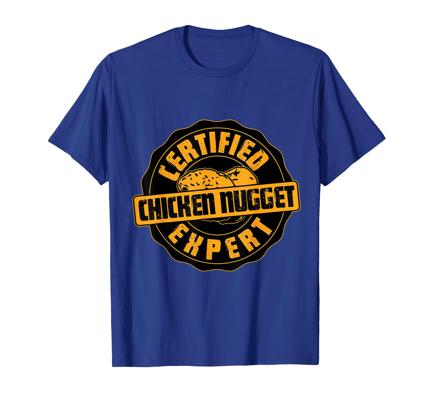 Certified Chicken Nugget Expert - Funny Chicken Nugget T-Shirt