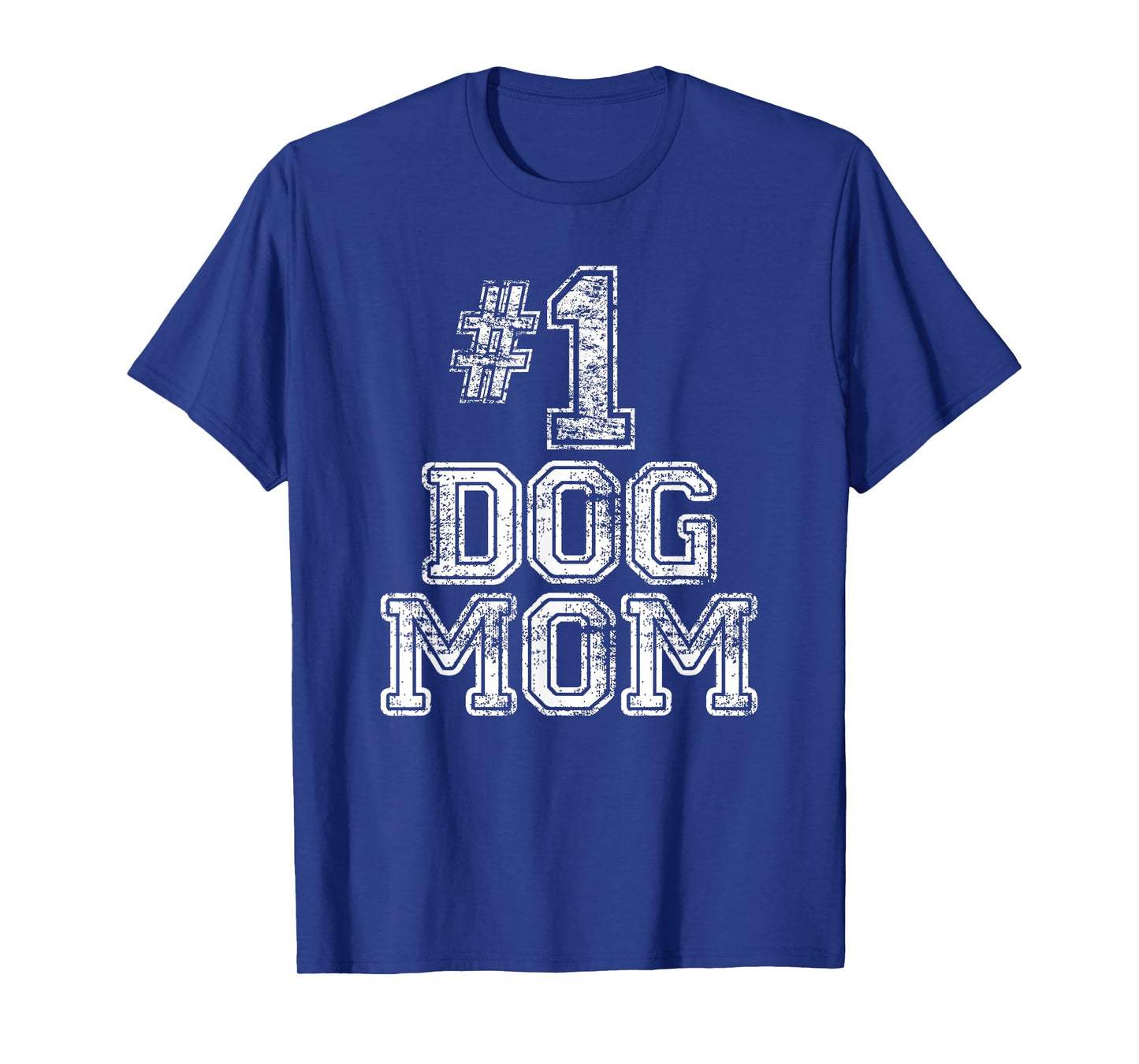 #1 Dog Mom T Shirt - Number One Dog Lovers Pet Gift Tee T-Shirt