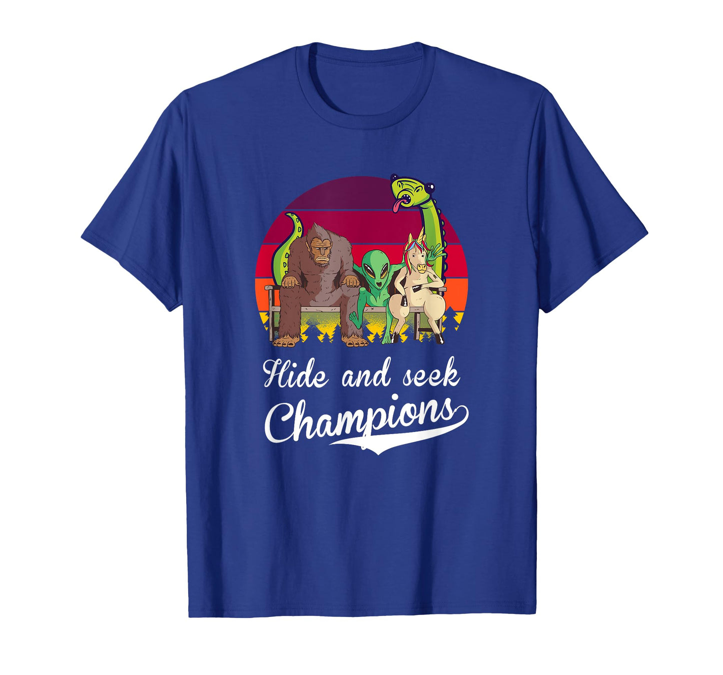 Hide and Seek Champions, Bigfoot, Alien, Unicorn, Loch Ness T-Shirt
