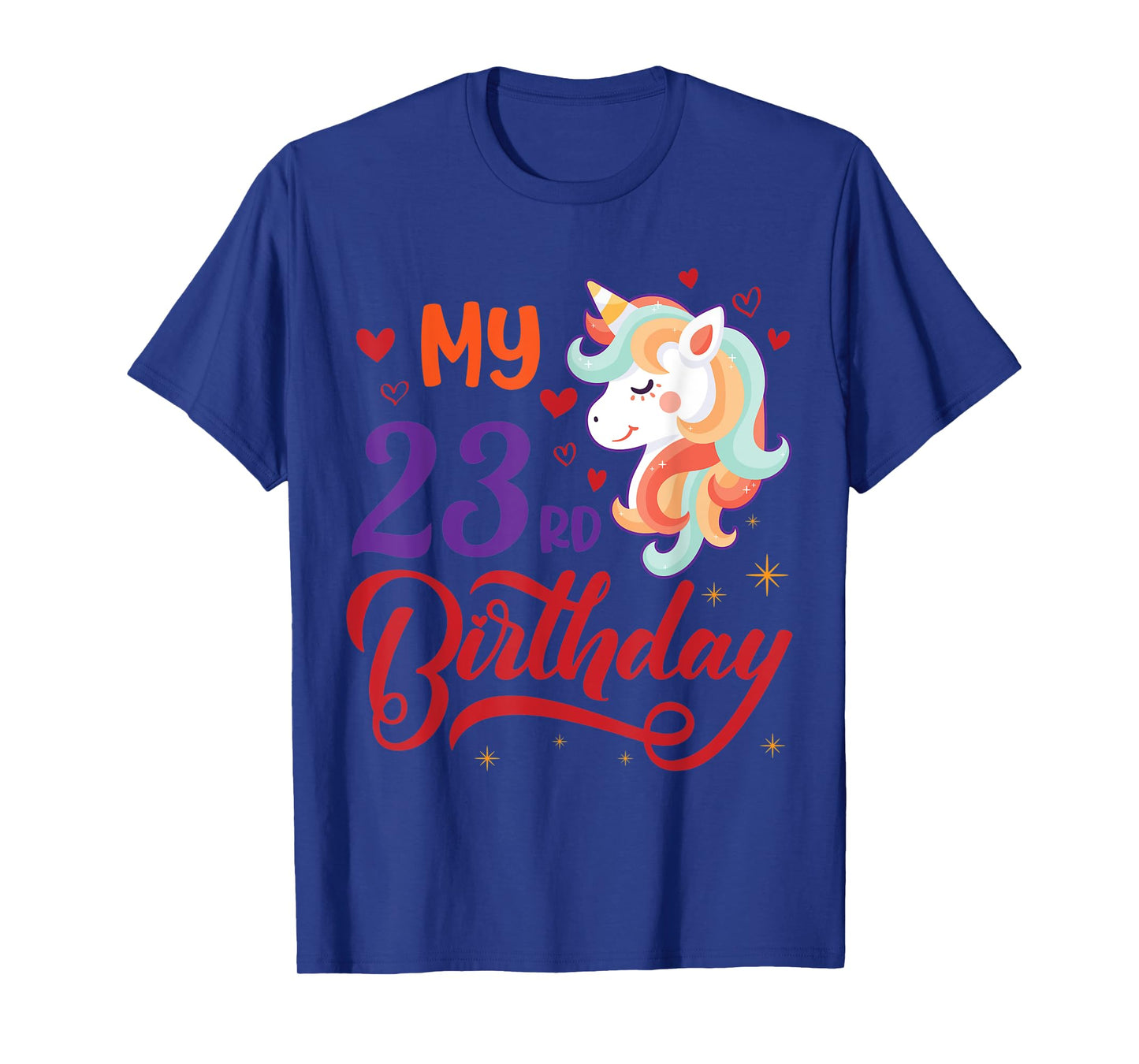 Heart Unicorn Face Happy My 23rd Birthday 23 Years Born 1999 T-Shirt