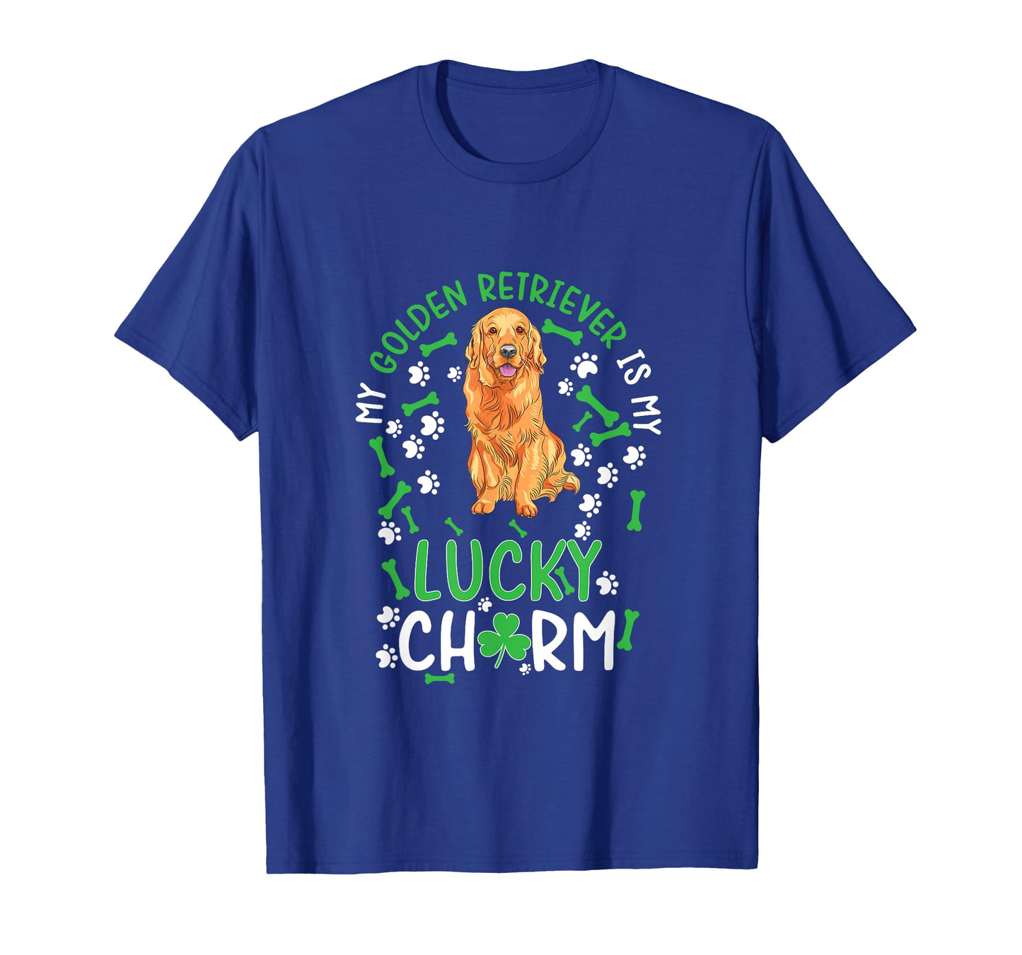 My Golden Retriever is My Lucky Charm dog st Patrick's day T-Shirt