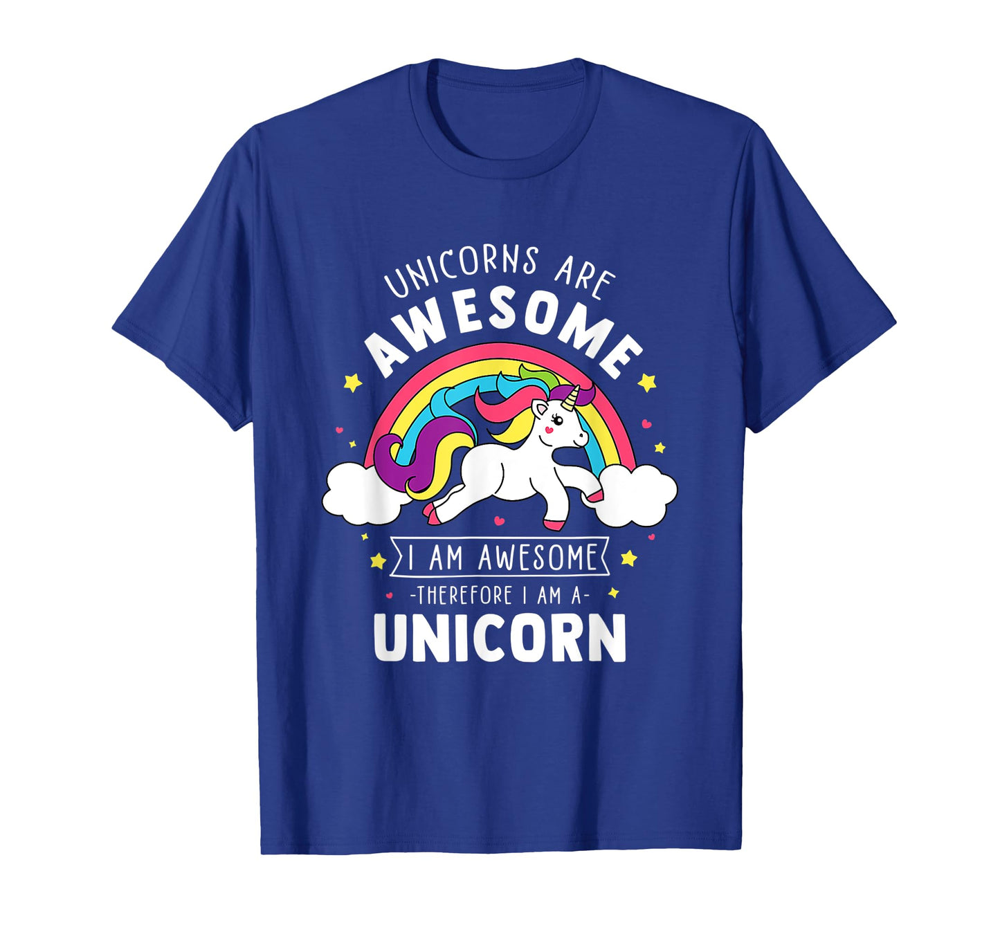 Unicorns Are Awesome I'm A Unicorn Funny Rainbow T-Shirt