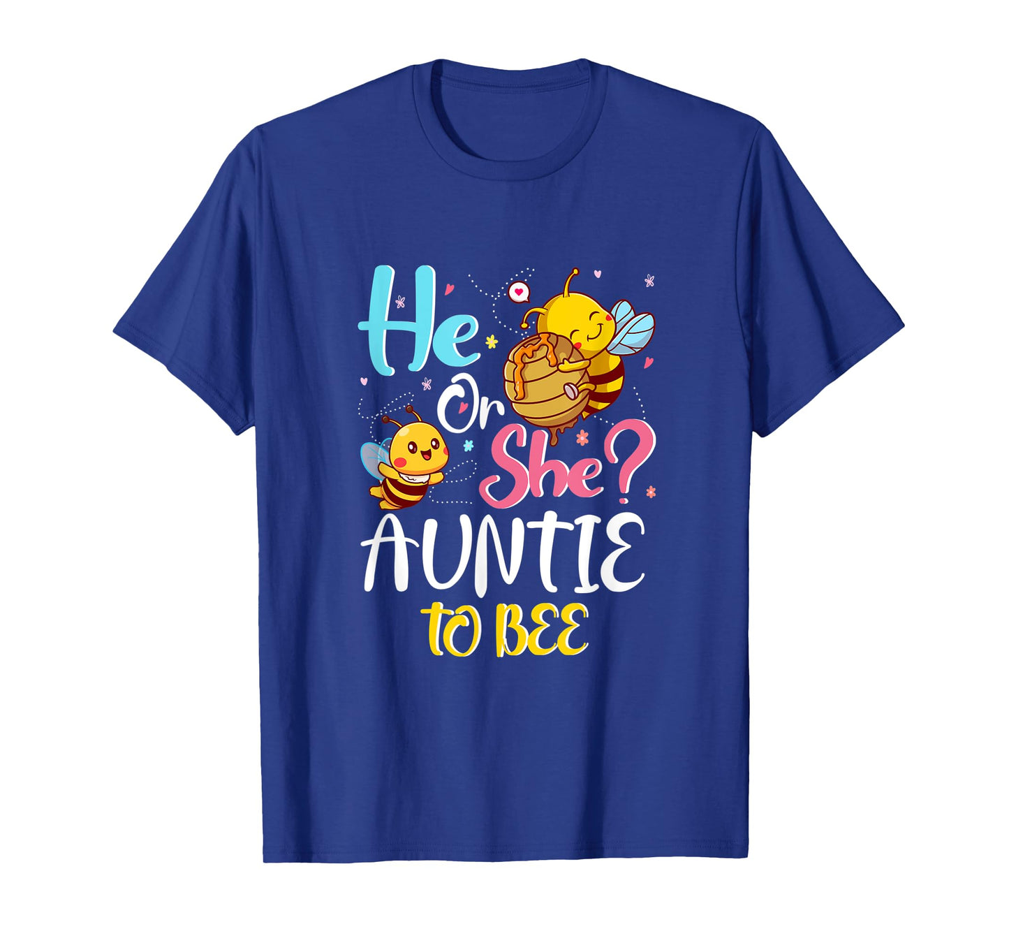 He Or She Auntie To Bee Gender Baby Reveal Announcement T-Shirt