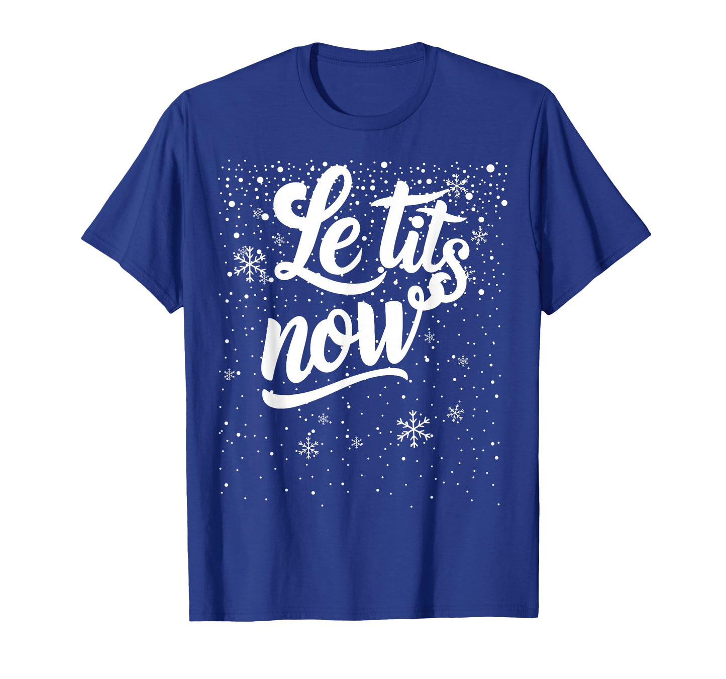 LE TITS NOW Swooshed Text Design Christmas Xmas Adults Humor T-Shirt