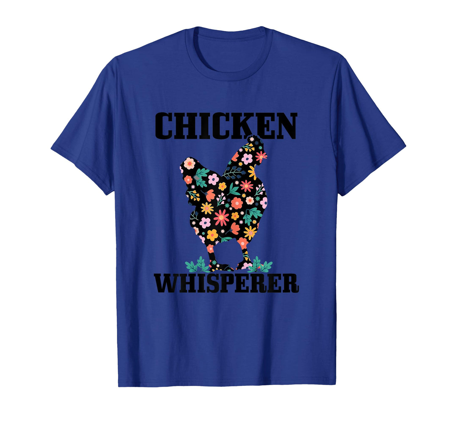 Chicken Chicken Whisperer Farm Farm Gift T-Shirt