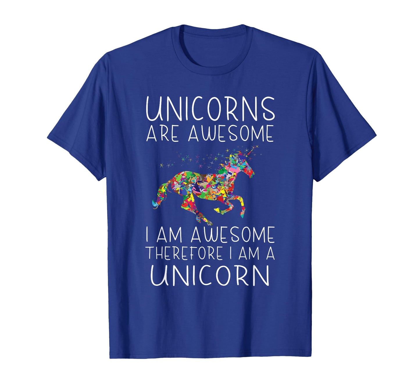 Unicorn - Unicorns are awesome, I am awesome T-Shirt