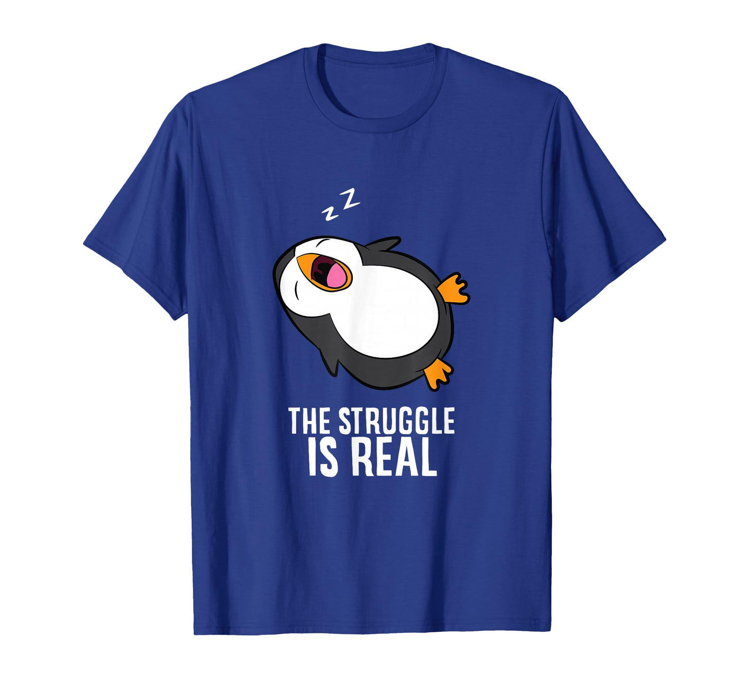 Tired Penguin Pyjama Lazy Penguin The Struggle Is Real T-Shirt
