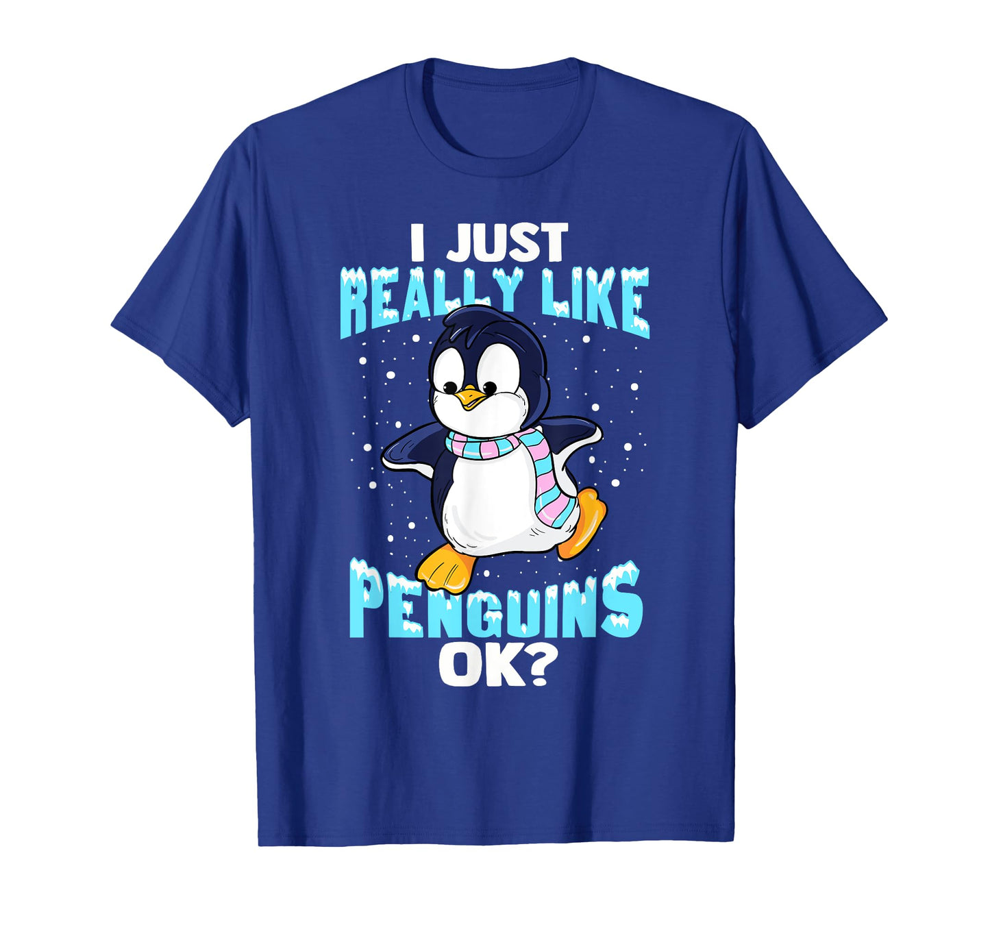 I Just Really Like Penguins Ok Girl Boy Kids Penguin T-Shirt
