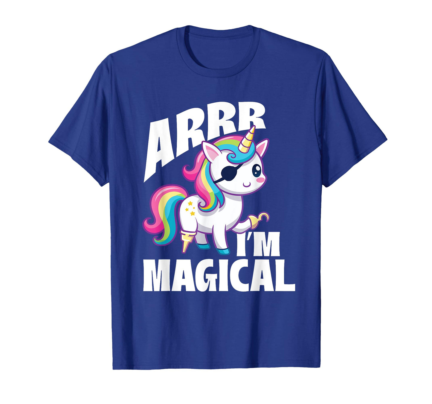 Arrr I'm Magical - Unicorn Lover Buccaneer Freebooter T-Shirt
