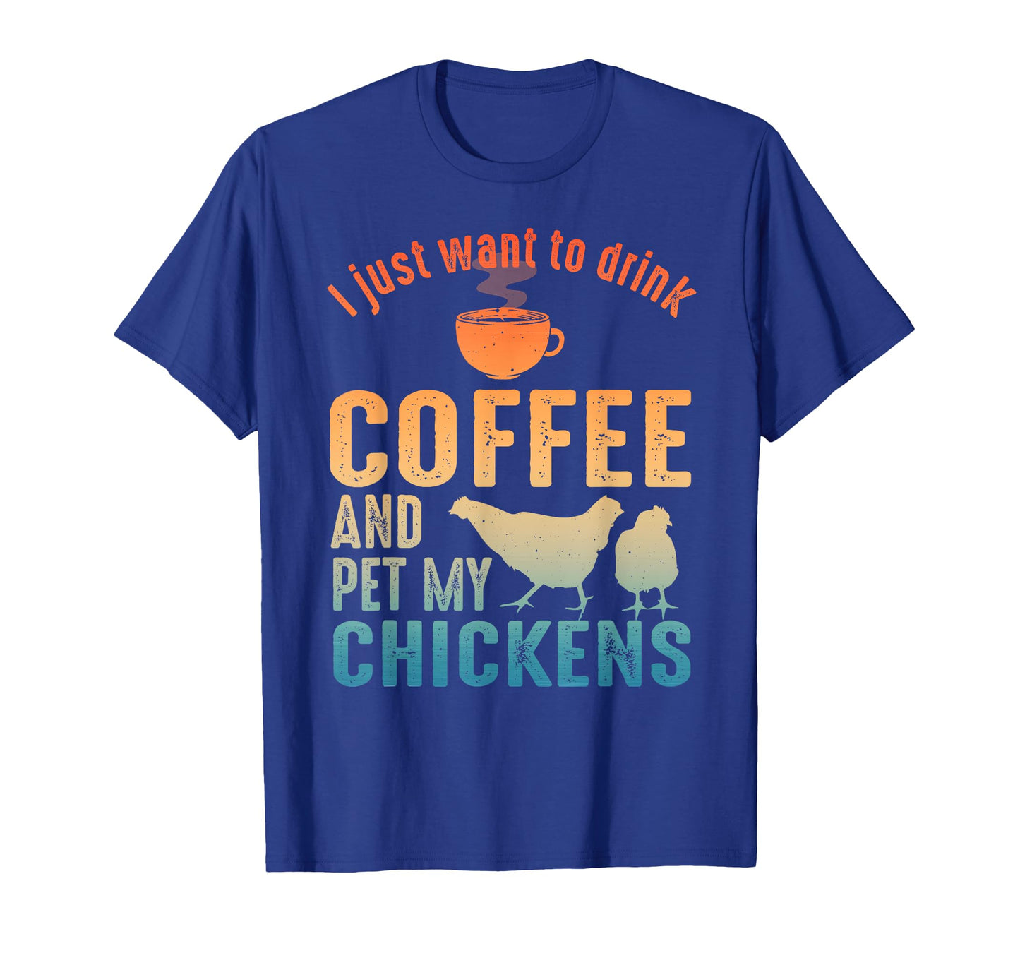 Funny Chicken Art For Men Women Coffee Lover Chicken Farmer T-Shirt