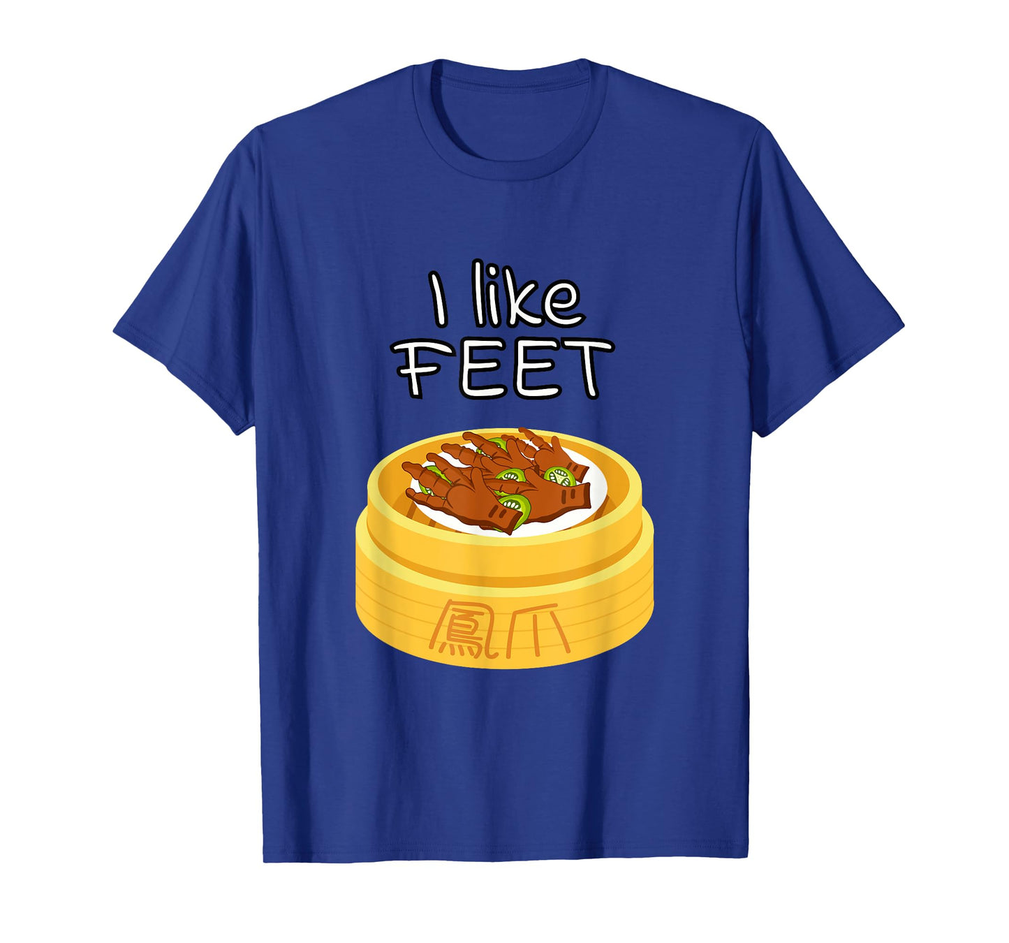 Dim Sum Chicken Feet Funny Foodie Chinese Food Lover T-Shirt