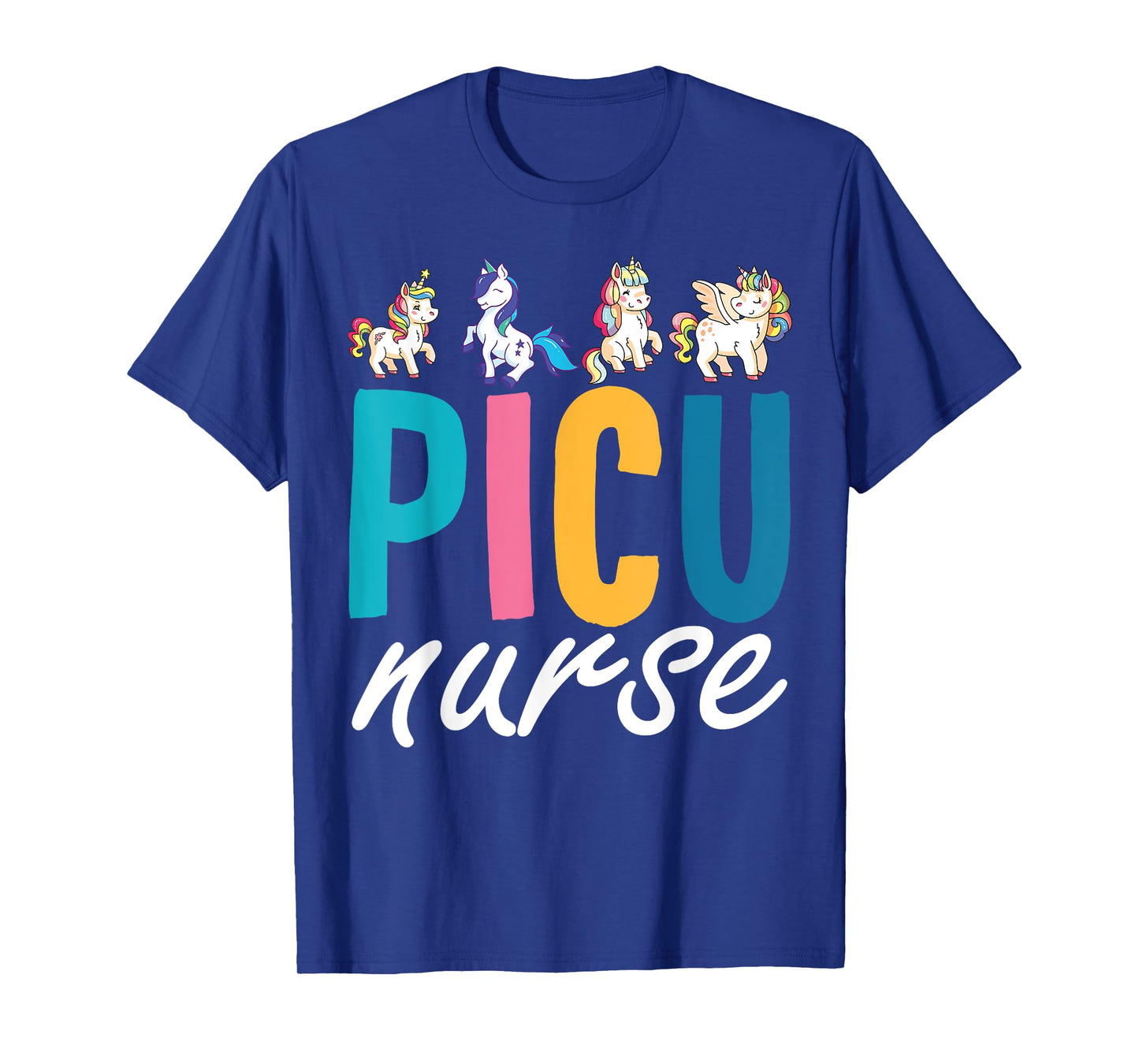 PICU Nurse Pediatric Unicorn Nurse Appreciation Nursing T-Shirt