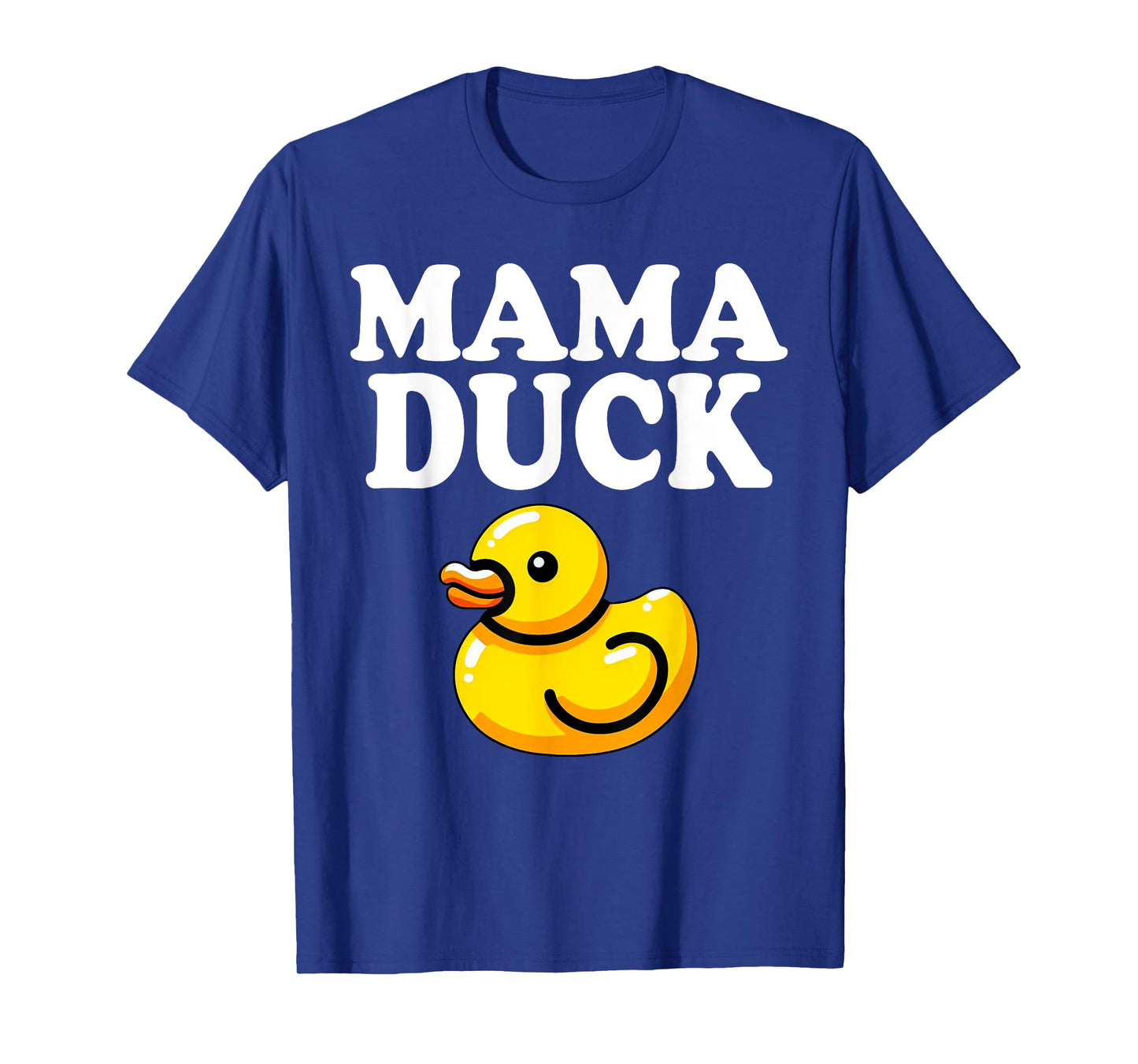 Crazy Duck Funny Duck Lover Gifts Girls Rubber Duck Mommy T-Shirt