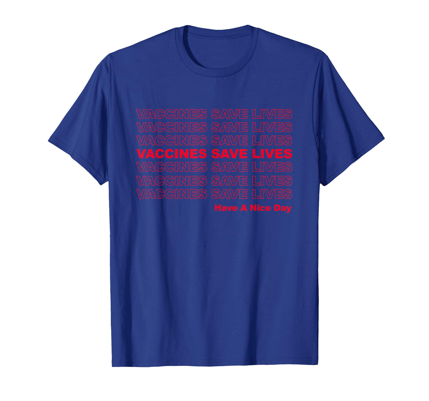 Vaccines Save Lives - Pro Vaccination T-Shirt