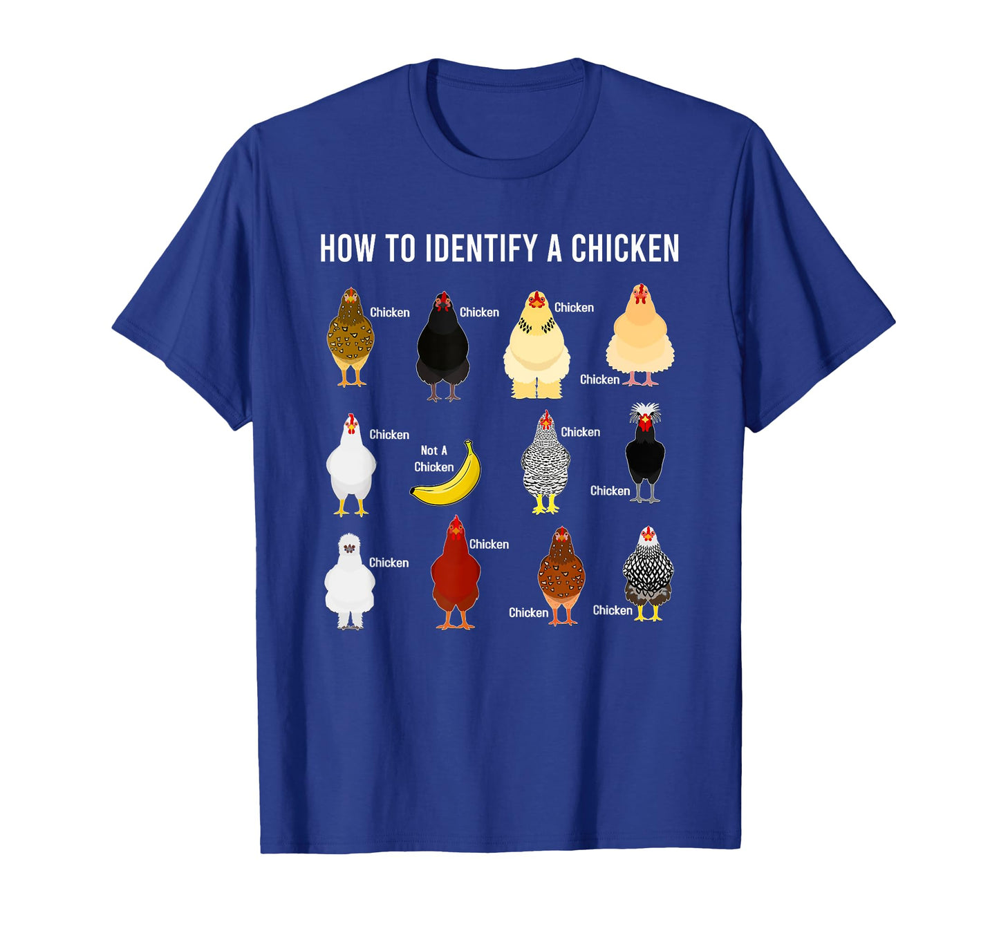 How To Identify A Chicken Funny Chicken Lover T-Shirt