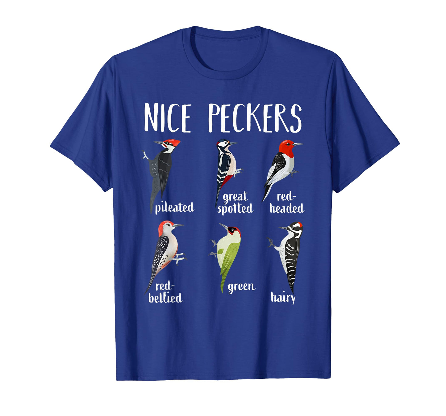 Woodpecker Nice Peckers Funny bird watching Birding T-Shirt