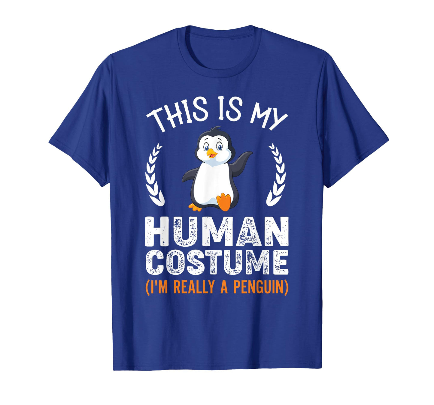 This Is My Human Costume I'm Really A Penguin Funny Costume T-Shirt