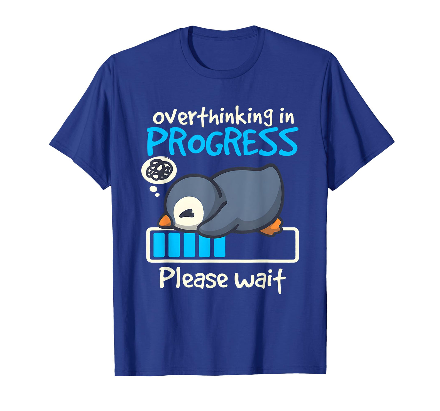 Penguin Overthinking In Progress Low Battery Please Wait T-Shirt
