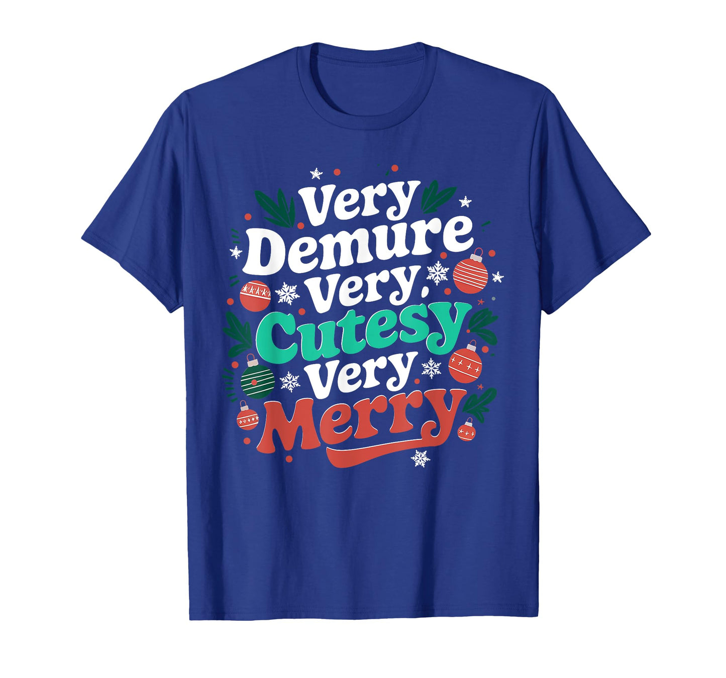 Very Demure Very Cutesy Very Merry T-Shirt