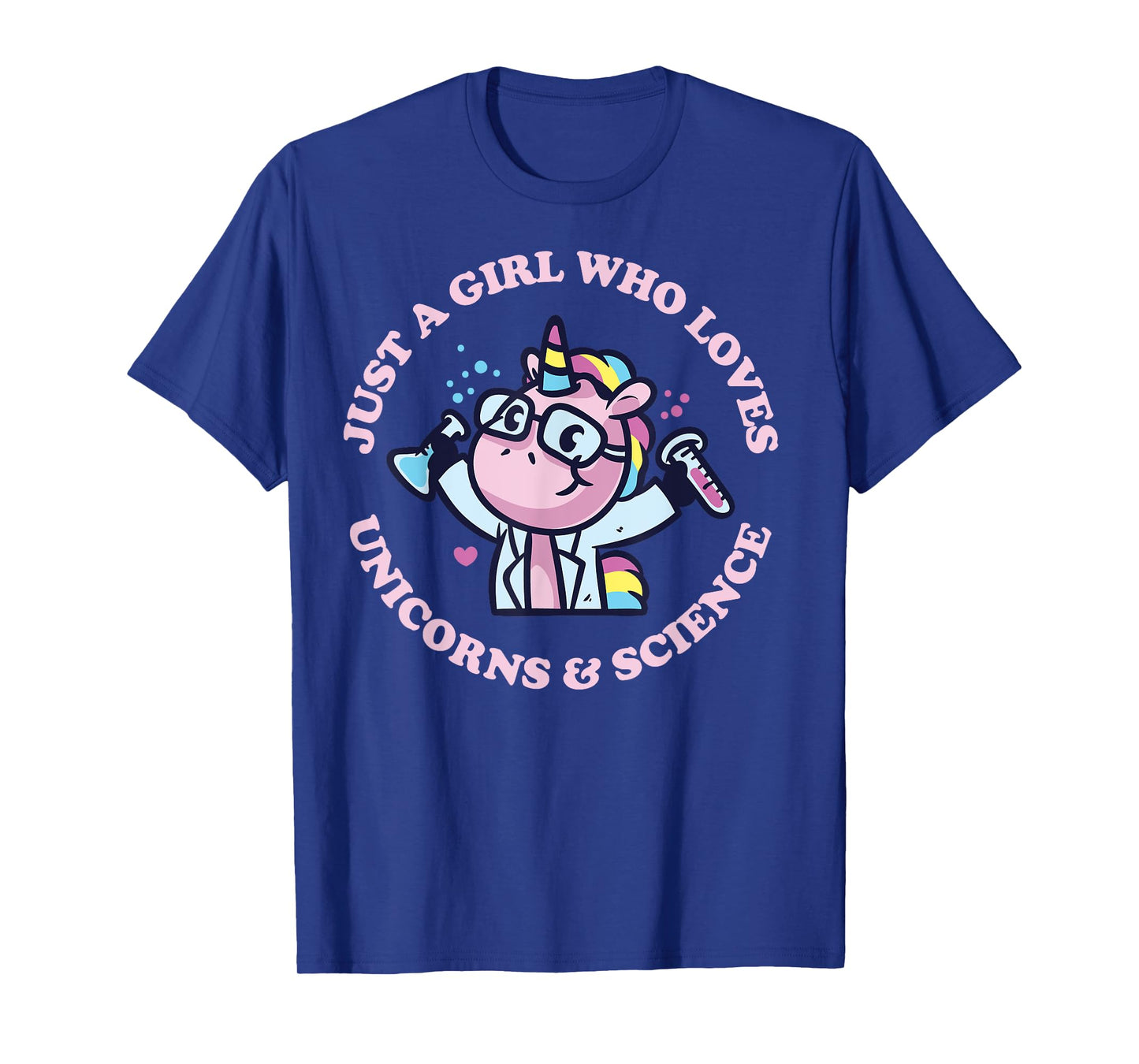 Just A Girl Who Loves Unicorns And Science Cute Unicorn T-Shirt