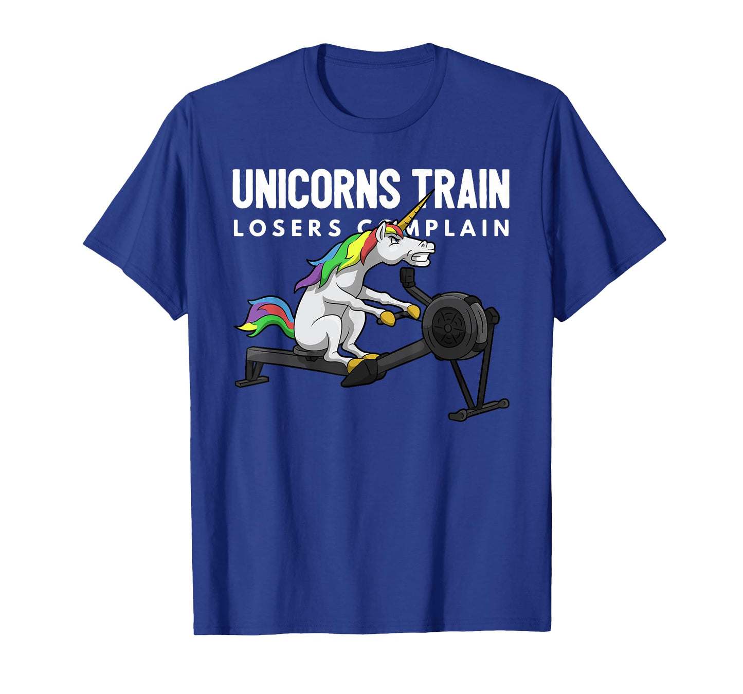 Funny Unicorn Gym T-shirt - Unicorns Train Losers Complain