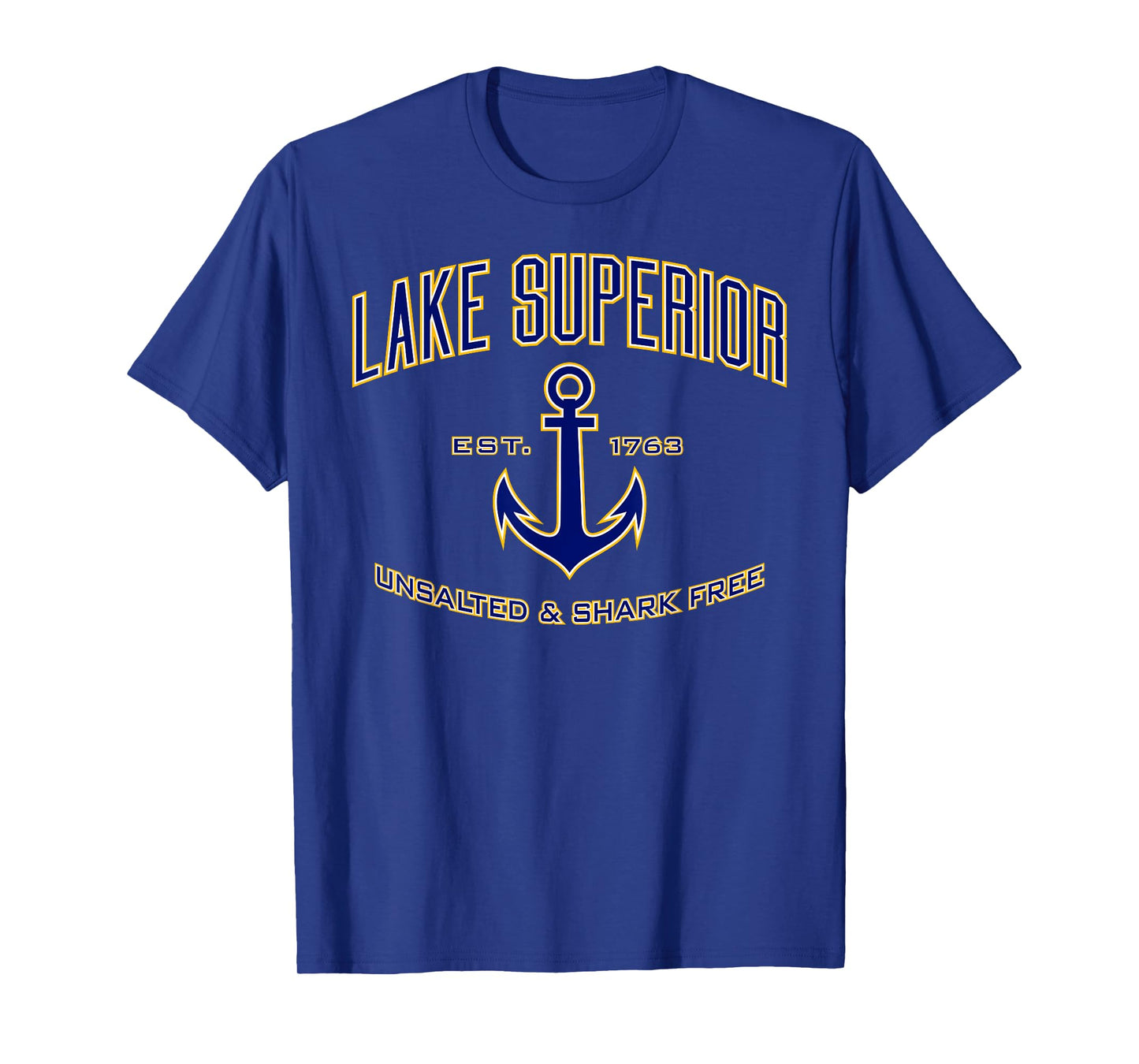 Lake Superior Unsalted & Shark Free T-Shirt T-Shirt