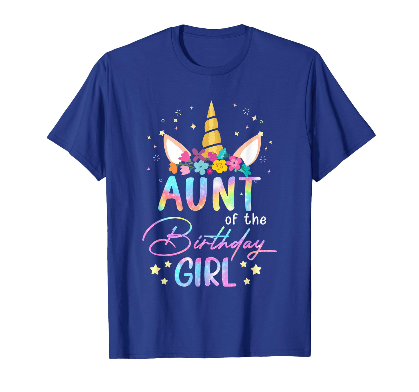 Unicorn Aunt Of The Birthday Girl Unicorn Flower Birthday T-Shirt