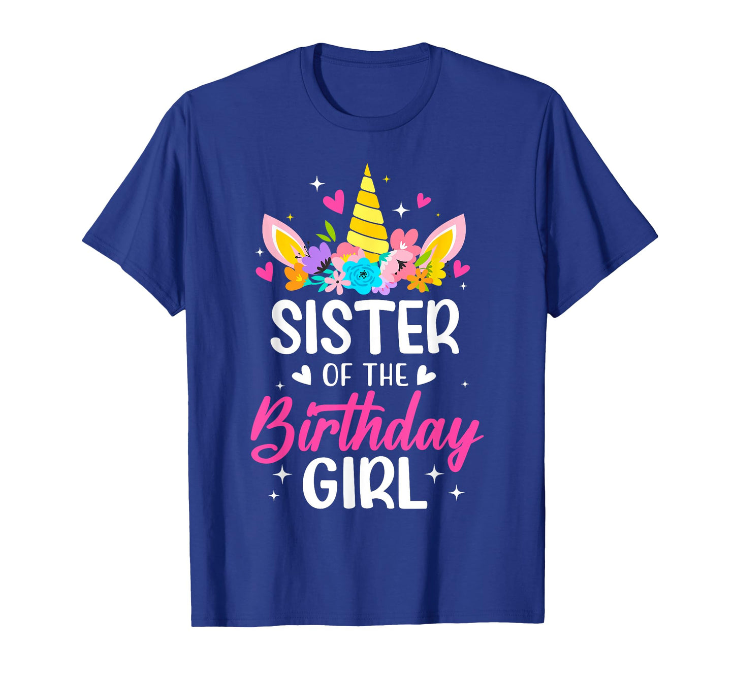 Sister Of The Birthday Girl Unicorn Bday Party Family T-Shirt