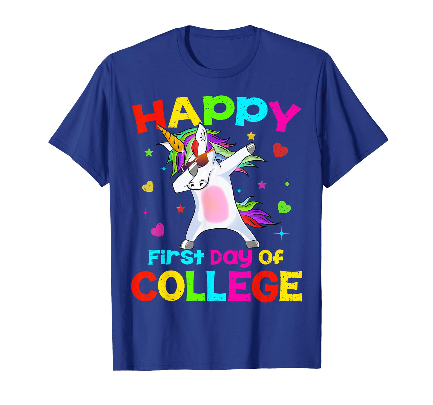 Happy First Day Of College Unicorn Dab Back To School Gift T-Shirt