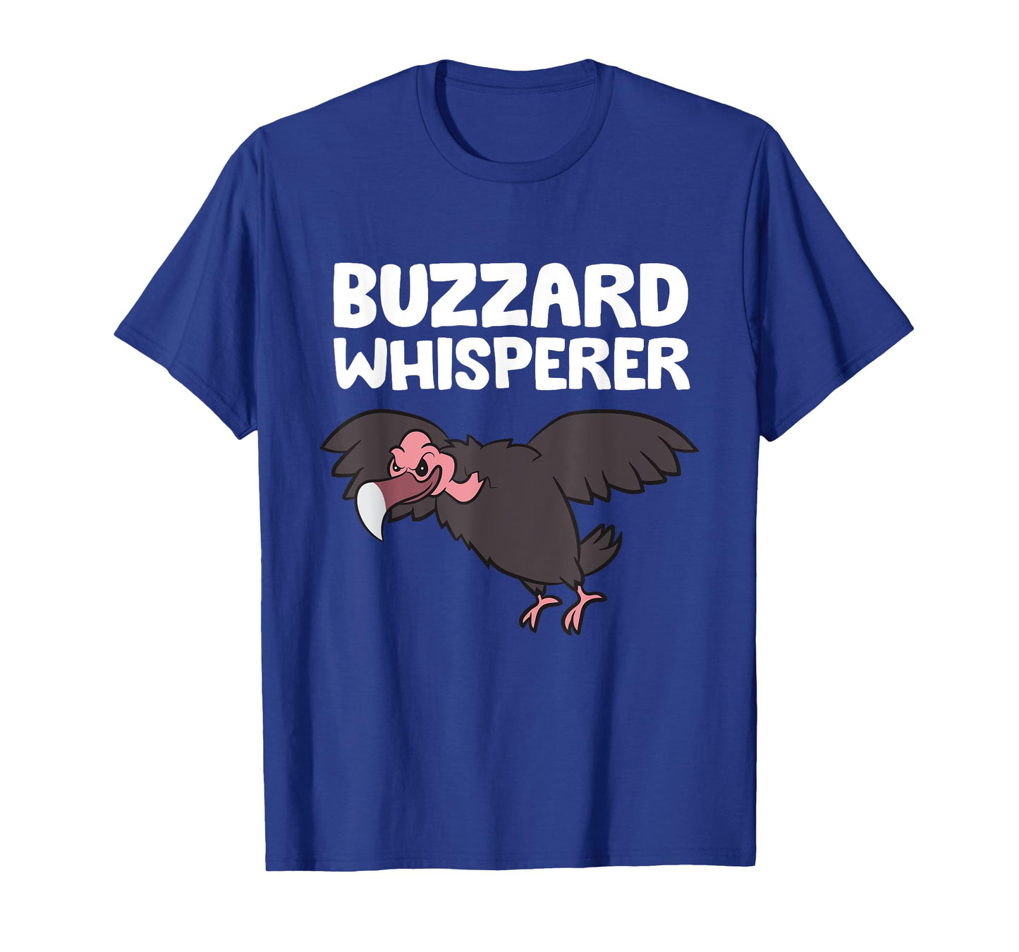 Buzzard Whisperer Funny Turkey Vulture T-Shirt