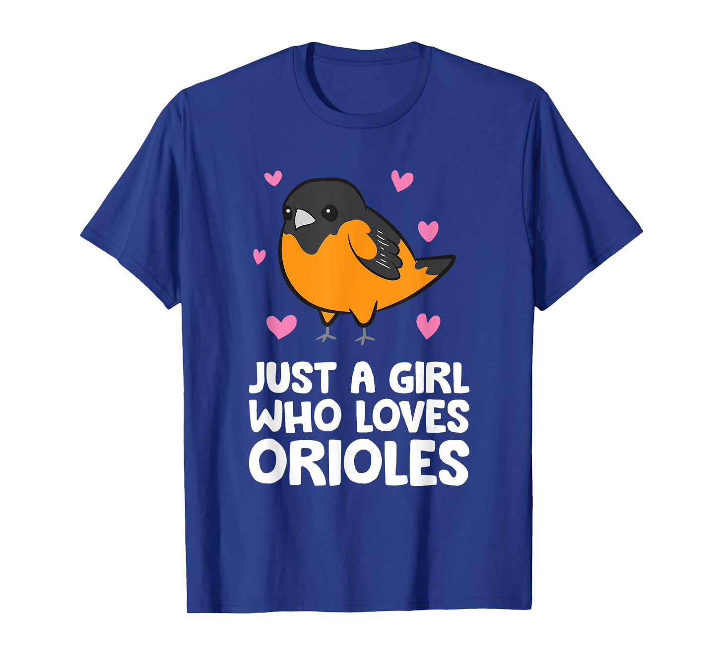 Just a Girl Who Loves Orioles T-Shirt