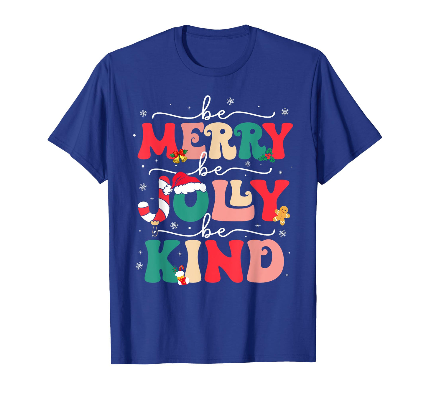 Be Merry Be Jolly Be Kind Merry Christmas Teacher Xmas Pjs T-Shirt