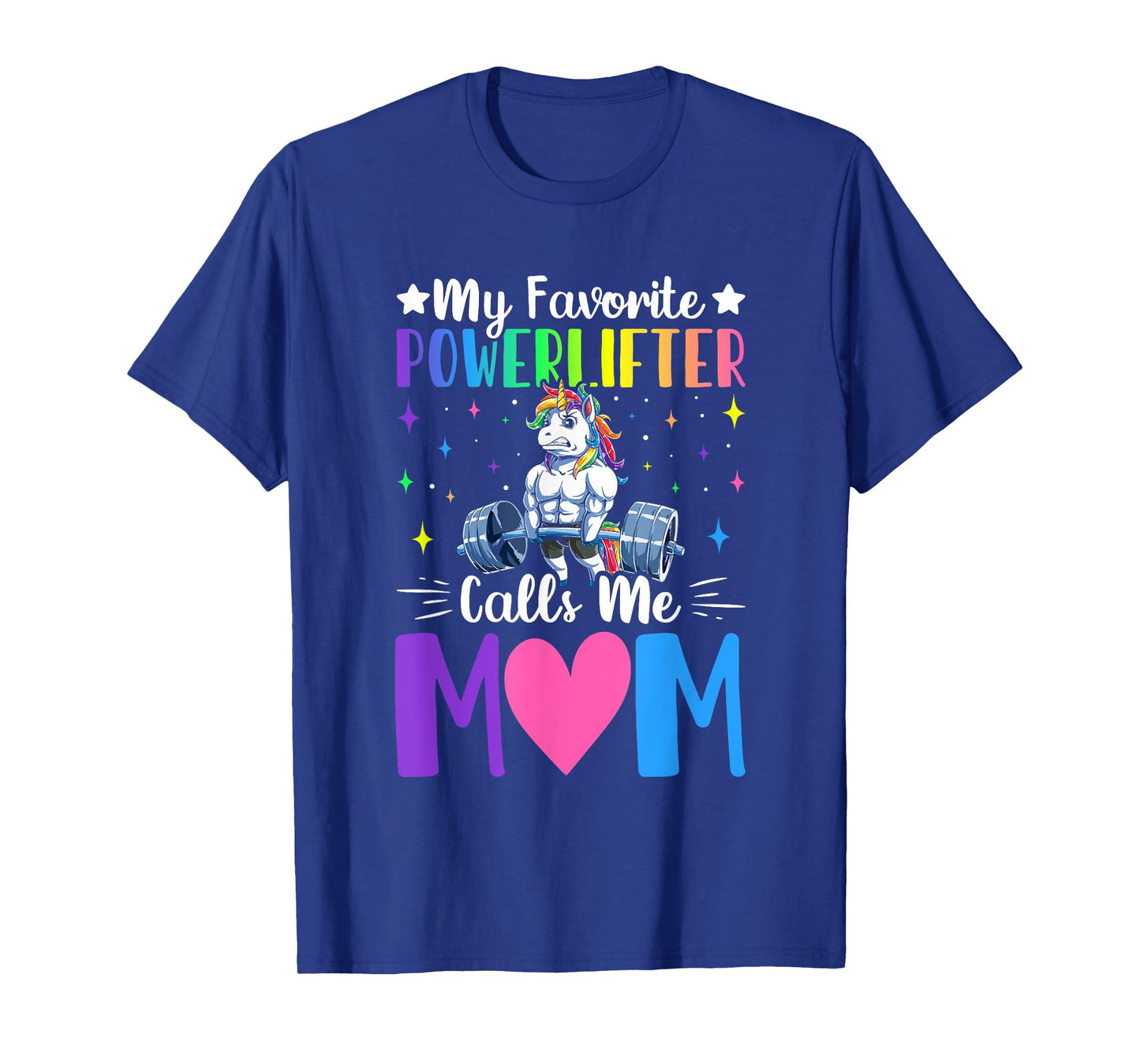 Favorite Powerlifter Calls Me Mom Powerlifting Weightlifting T-Shirt