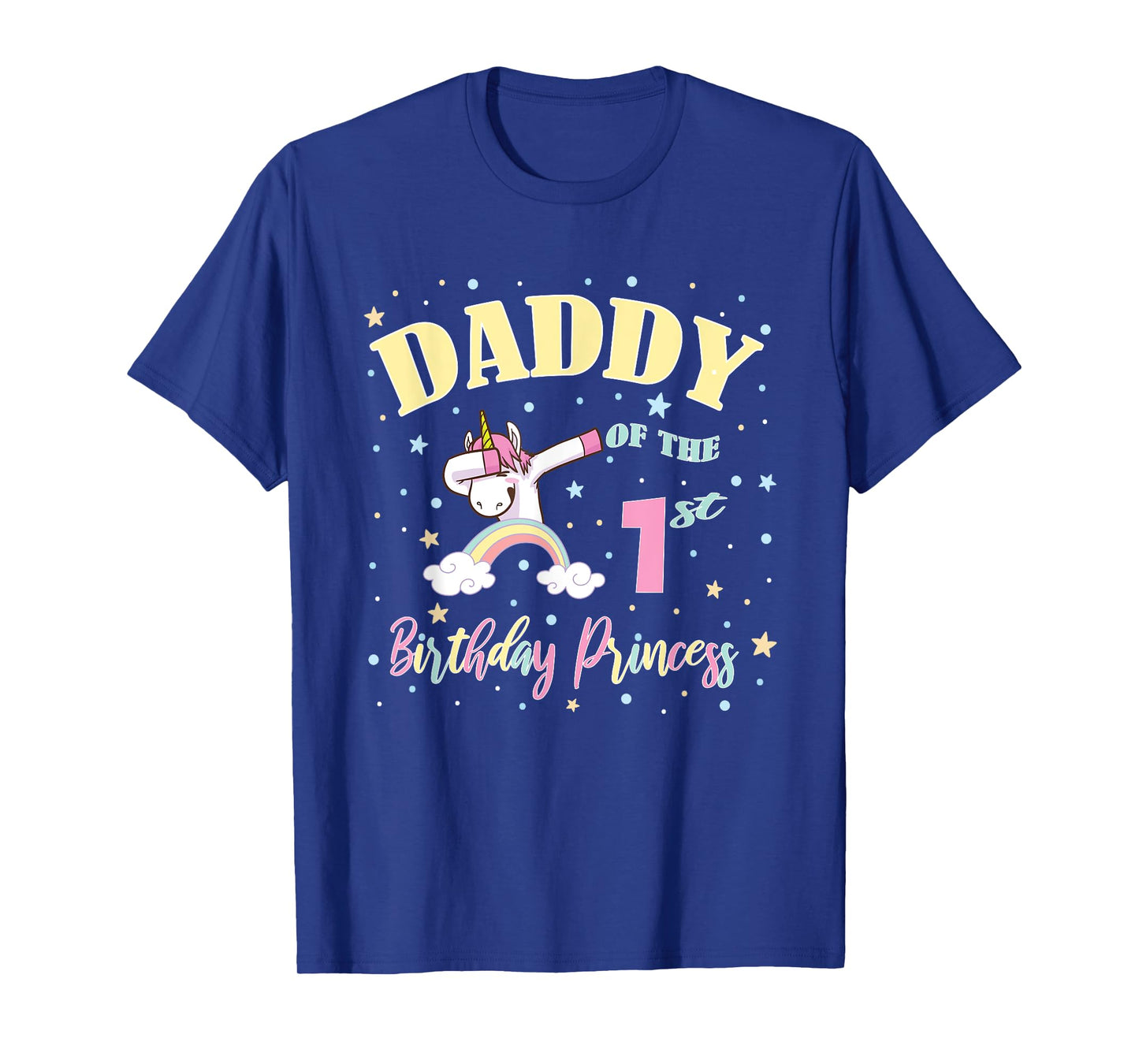 Daddy Of The 1st Birthday Princess - 1 Year Old Unicorn Dad T-Shirt