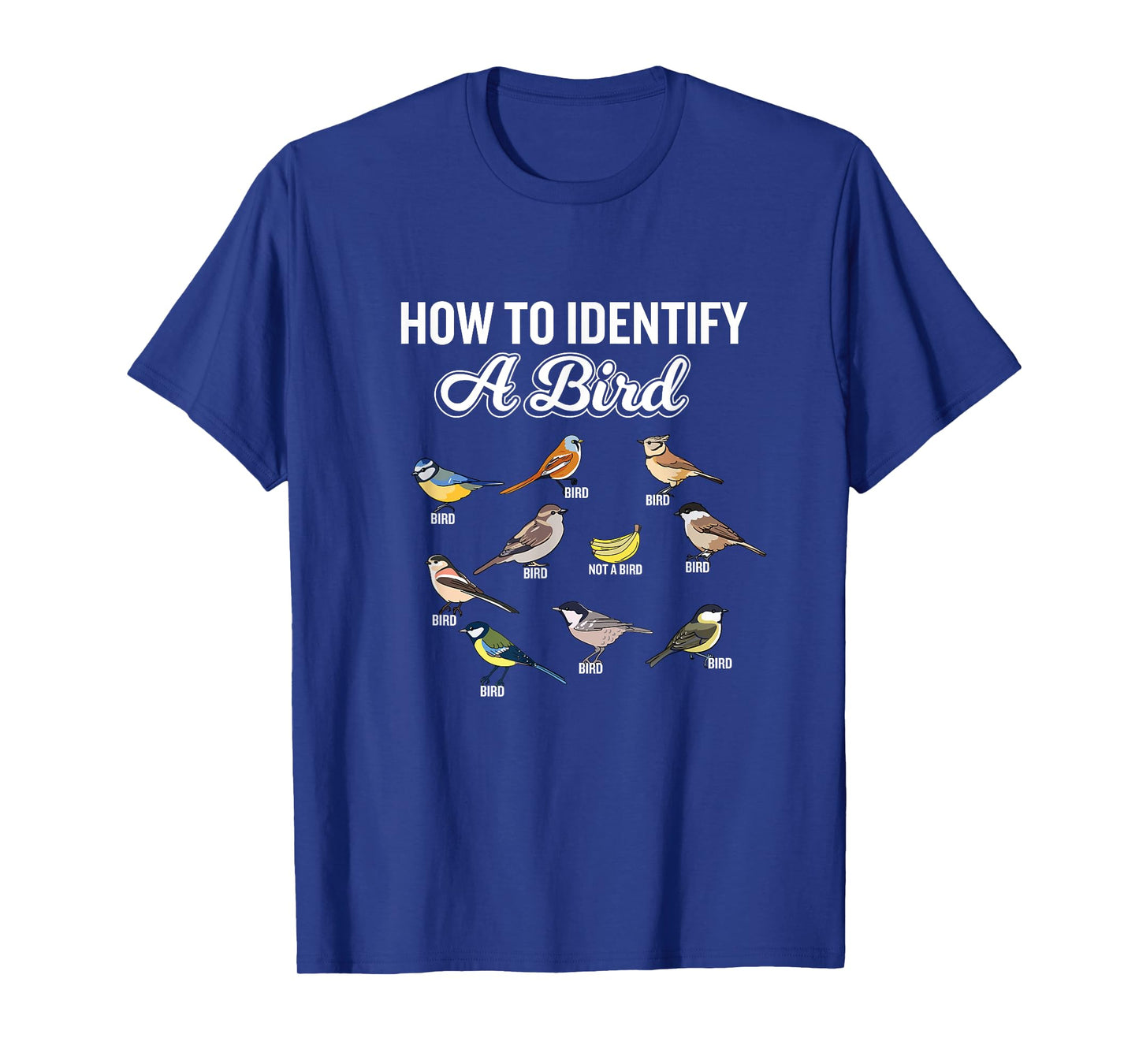Funny Bird Watcher How To Identify a Bird Unique Birder T-Shirt