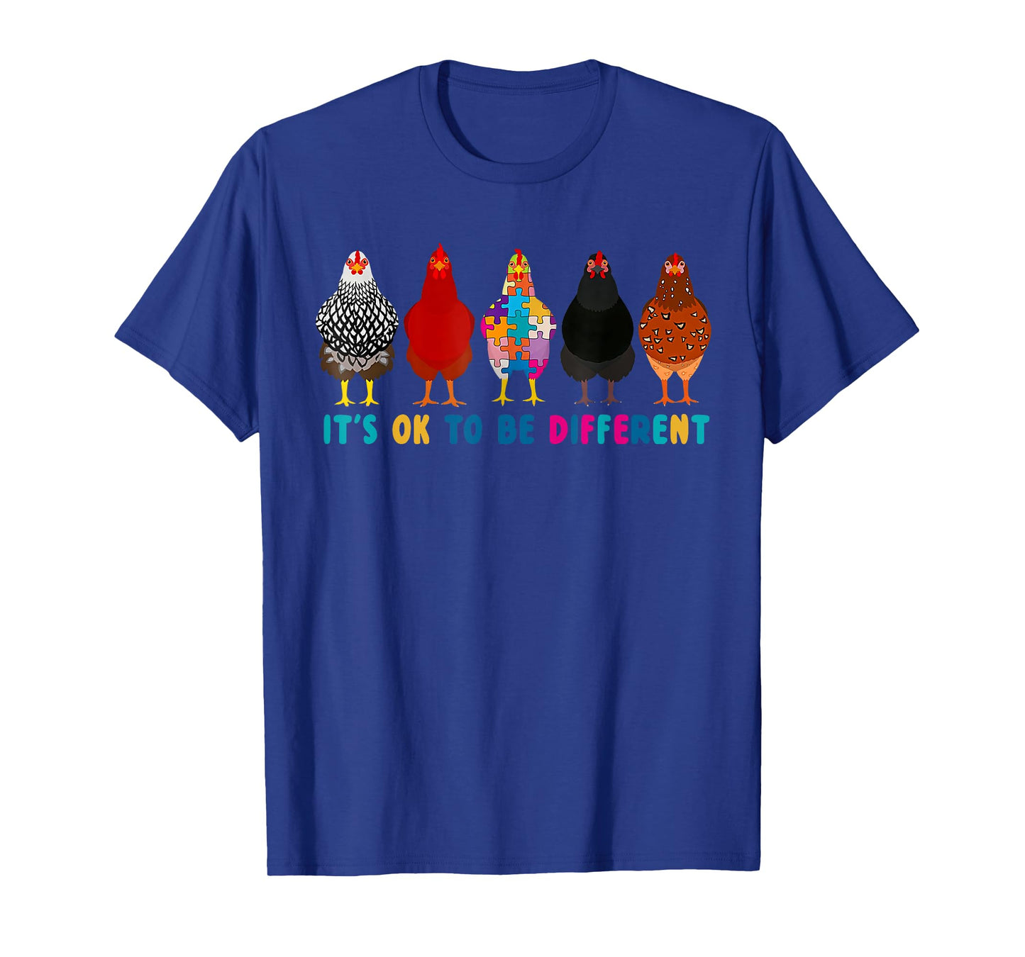 It's ok to be different chickens T-Shirt