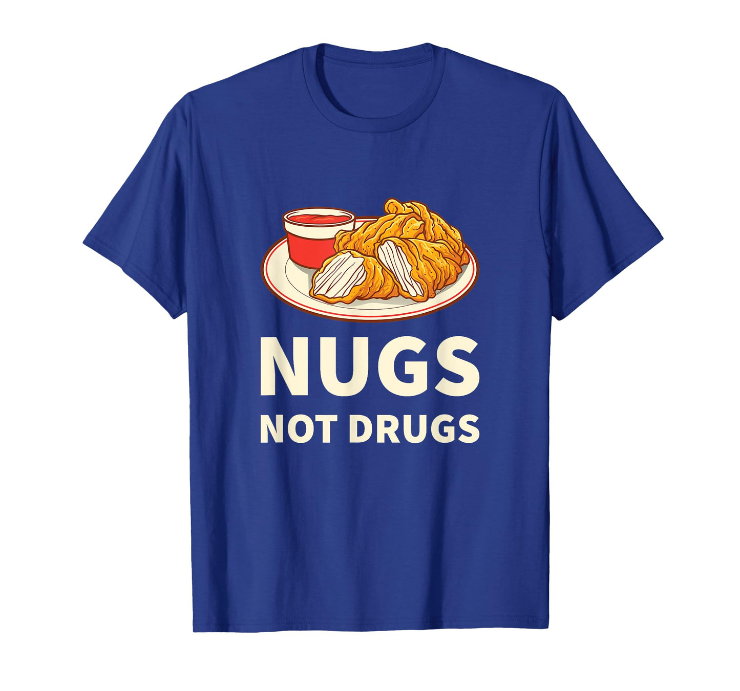 Nugs Not Drugs Funny Sobriety Tee Men Chicken Nuggets T-Shirt